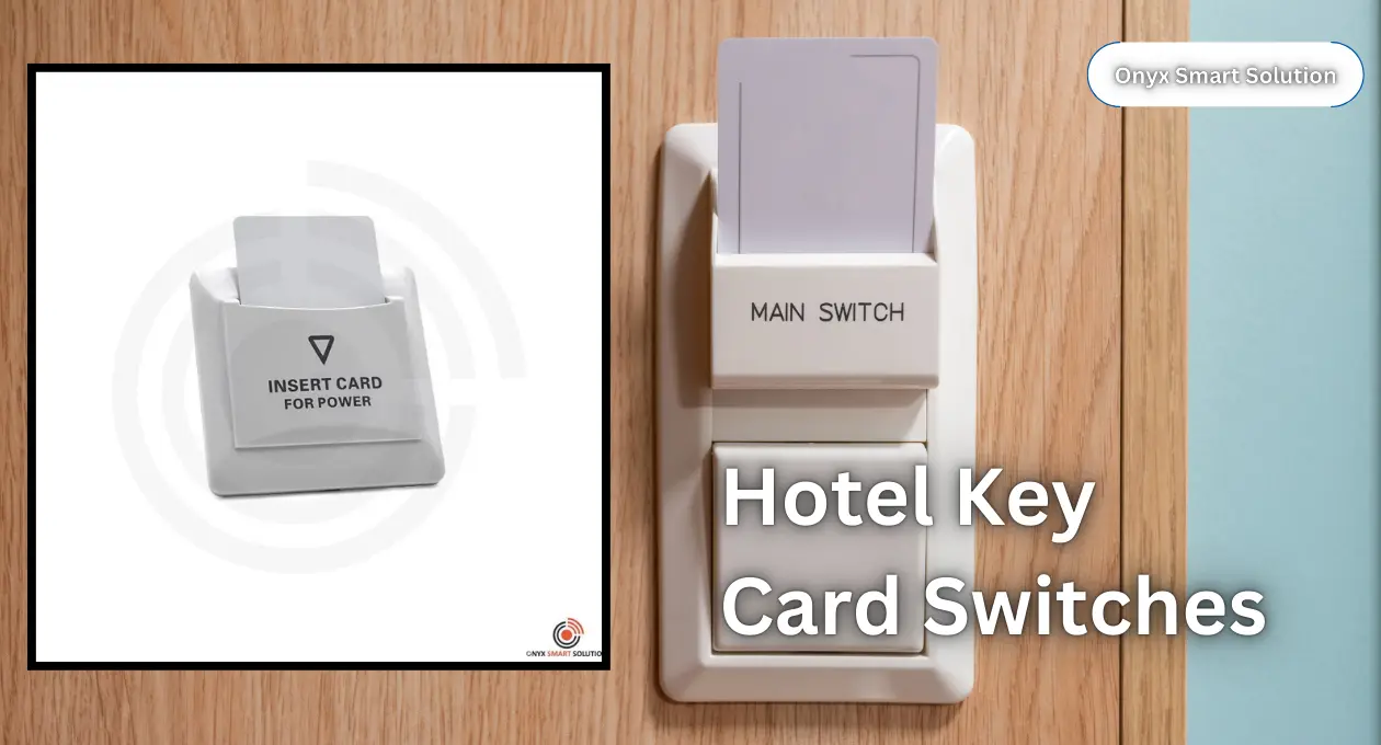 Hotel Key Card Switches
